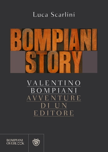 Bompiani Story - Luca Scarlini