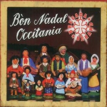 Bon nadal occitania - Bregada Berard