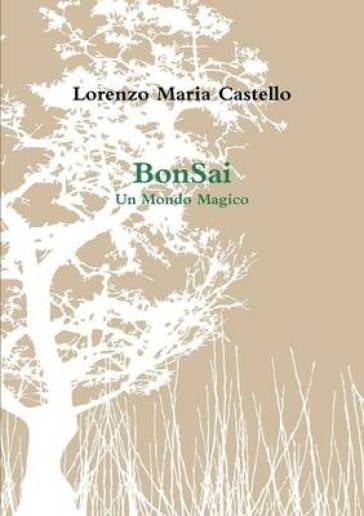 BonSai - Lorenzo Maria Castello