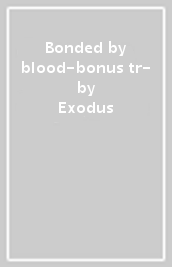 Bonded by blood-bonus tr-