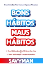 Bons Hábitos Maus Hábitos