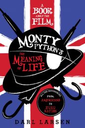 A Book about the Film Monty Python s The Meaning of Life