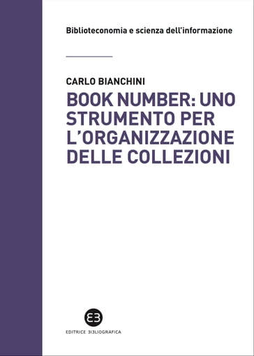 Book number: uno strumento per l'organizzazione delle collezioni - Carlo Bianchini