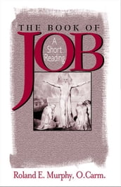 Book of Job, The: A Short Reading