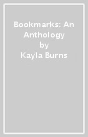 Bookmarks: An Anthology