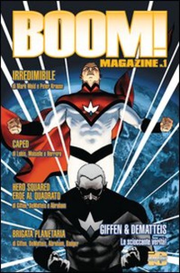 Boom! Magazine. 1. - Mark Waid - Keith Giffen - Jean Marc DeMatteis