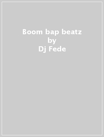 Boom bap beatz - Dj Fede