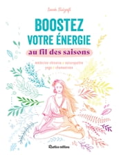 Boostez votre énergie au fil des saisons