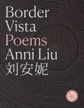 Border Vista: Poems