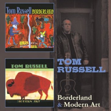 Borderland & modern art - Tom Russell