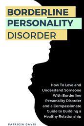 Borderline Personality Disorder