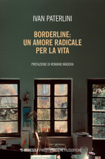 Borderline: un amore radicale per la vita - Ivan Paterlini