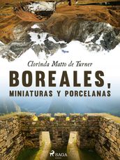 Boreales, miniaturas y porcelanas