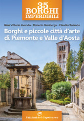 Borghi e piccole città d arte di Piemonte e Valle d Aosta