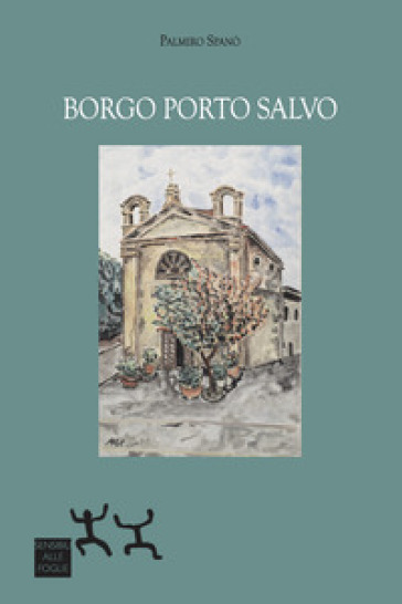 Borgo Porto Salvo - Palmiro Spanò