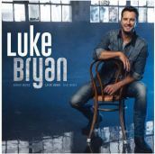 Born here live here die here - LUKE BRYAN