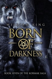 Born of Darkness (Kormak Book Seven)
