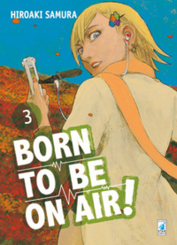 Born to be on air!. 3. - Hiroaki Samura