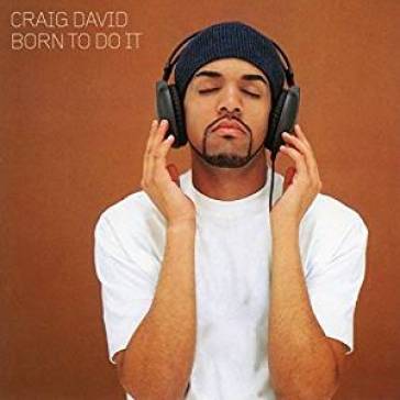 Born to do it - Craig David