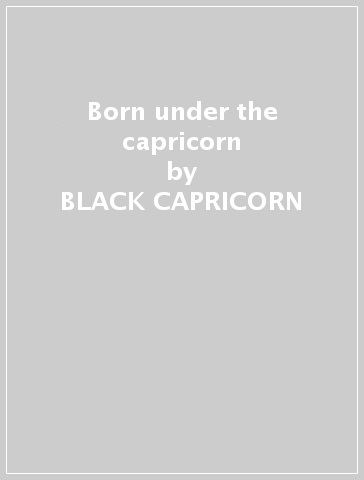 Born under the capricorn - BLACK CAPRICORN
