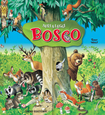 Bosco. Ediz. illustrata - Tony Wolf