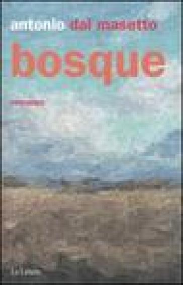 Bosque - Antonio Dal Masetto
