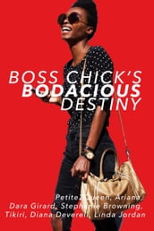 Boss Chick s Bodacious Destiny