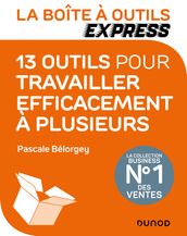 La Boîte à Outils Express - 13 outils pour travailler efficacement à plusieurs