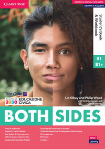 Both sides. Level 2 B1-B1+. Student's book and Workbook. Per le Scuole superiori. Con e-book. Con espansione online - Clare Kennedy - Philip Wood - Vicki Anderson - Eoin Higgins - Weronika Salandyk