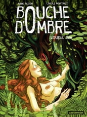 Bouche d ombre (Tome 4) - Louise 1516