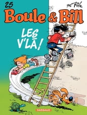 Boule & Bill - Tome 25 - LES V LA !