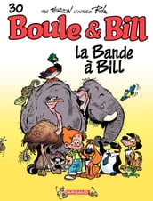 Boule & Bill - Tome 30 - La bande à Bill
