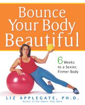 Bounce Your Body Beautiful