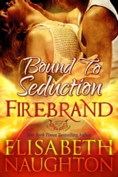 Bound To Seduction (Firebrand #1)