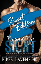 Bound by Sight - Sweet Edition
