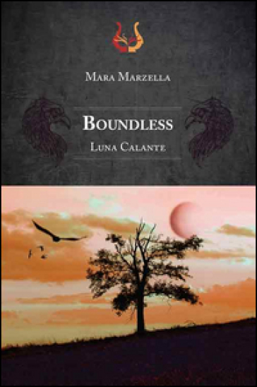 Boundless. Luna calante - Mara Marzella