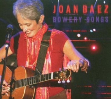 Bowery songs - Joan Baez