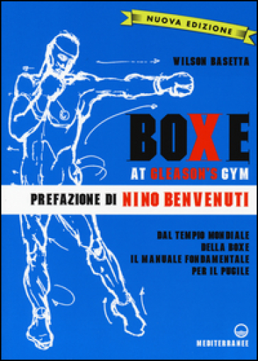 Boxe at Gleason's Gym. Ediz. illustrata