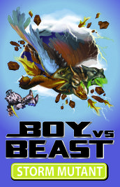 Boy Vs Beast 11: Storm Mutant