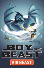 Boy Vs Beast 4: Air Beast