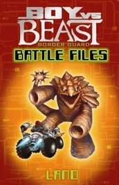 Boy Vs Beast - Battle Files - Land