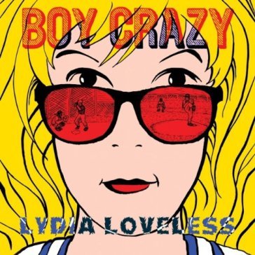 Boy crazy - LYDIA LOVELESS