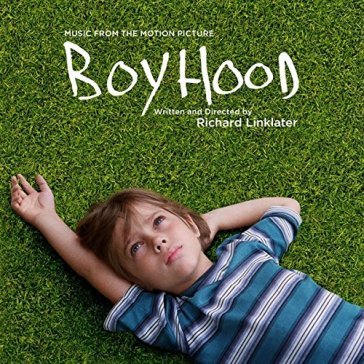 Boyhood music from the motion - O.S.T.-Boyhood
