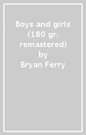 Boys and girls (180 gr. remastered)