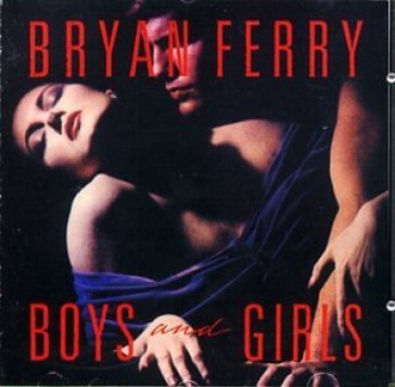 Boys & girls - Bryan Ferry