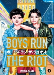 Boys run the riot 2