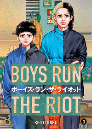 Boys run the riot. 3. - Keito Gaku
