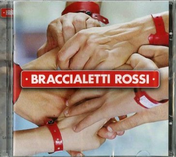 Braccialetti rossi - AA.VV. Artisti Vari