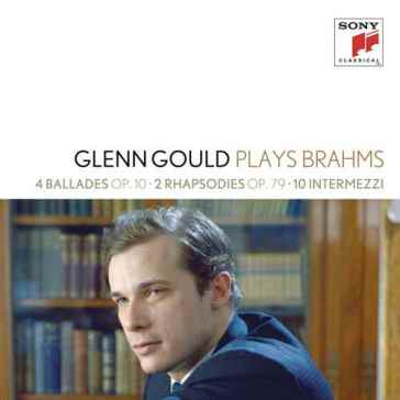 Brahms:ballate-rapsodie-intermezzi - Glenn Gould