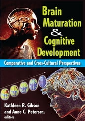 Brain Maturation and Cognitive Development